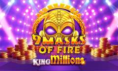Онлайн слот 9 Masks of Fire King Millions играть