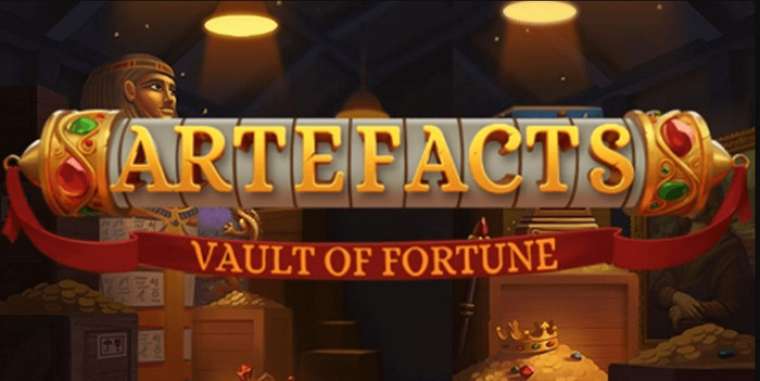 Слот Artefacts: Vault of Fortune играть бесплатно