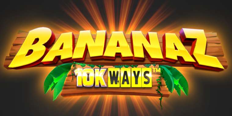 Слот Bananaz 10K Ways играть бесплатно