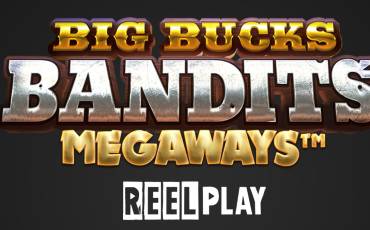 Игровой автомат Big Bucks Bandits Megaways