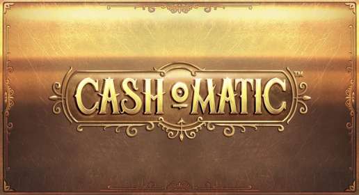 Cash-o-Matic (NetEnt) обзор