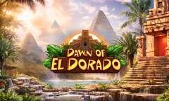 Онлайн слот Dawn of El Dorado играть