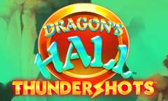 Онлайн слот Dragon's Hall Thundershots играть