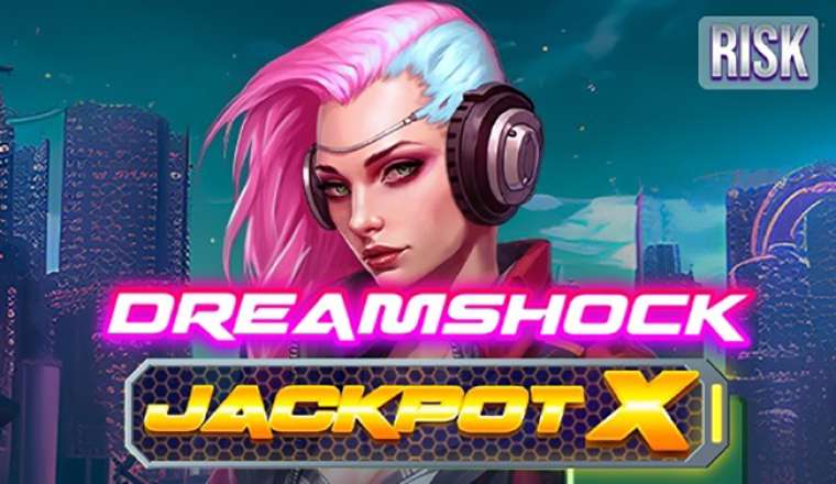 Слот Dreamshock: Jackpot X играть бесплатно