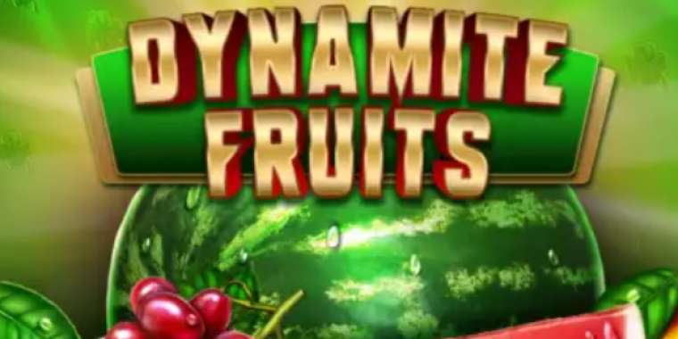 Слот Dynamite Fruits Deluxe играть бесплатно