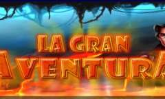 Онлайн слот La Gran Aventura играть