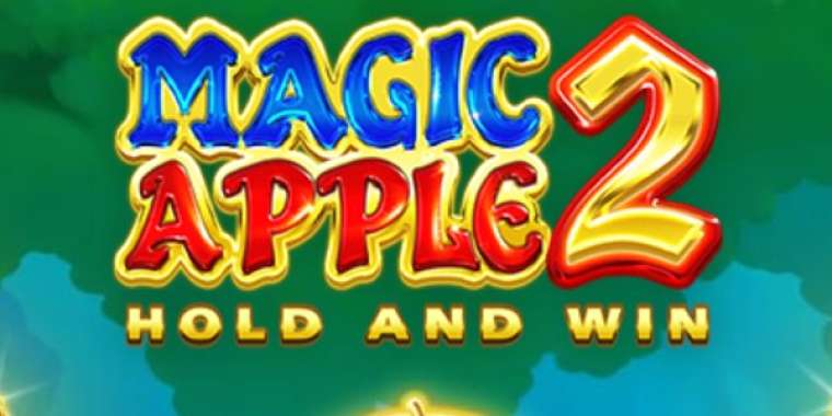 Слот Magic Apple 2 Hold and Win играть бесплатно