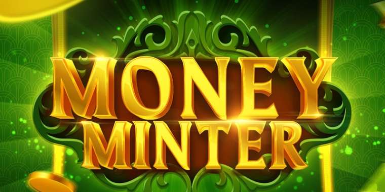 Слот Money Minter играть бесплатно