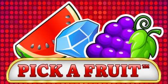 Pick a Fruit (Spinomenal) обзор