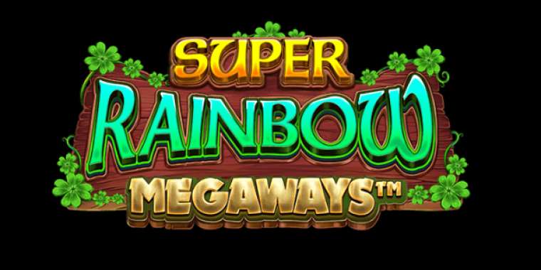 Слот Super Rainbow Megaways играть бесплатно