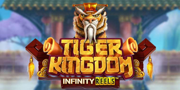 Слот Tiger Kingdom Infinity Reels играть бесплатно